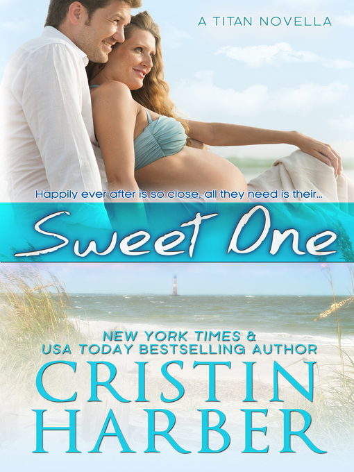 Title details for Sweet One by Cristin Harber - Available